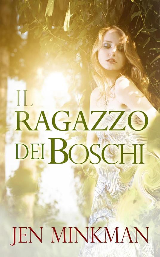 Il ragazzo dei boschi - Jen Minkman - ebook