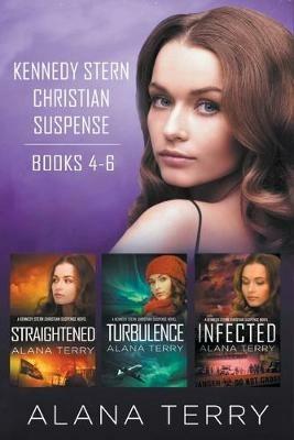 Kennedy Stern Christian Suspense Series (Books 4-6) - Alana Terry - cover