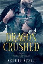 Dragon Crushed: An Enemies-to-Lovers Paranormal Romance