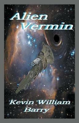 Alien Vermin - Kevin William Barry - cover