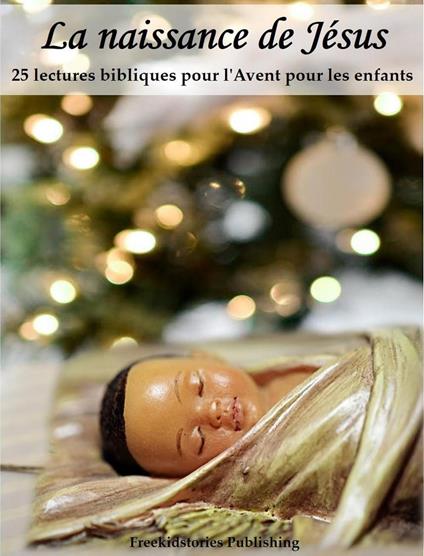 La naissance de Jésus - Freekidstories Publishing - ebook