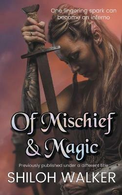 Of Mischief and Magic - Shiloh Walker - cover