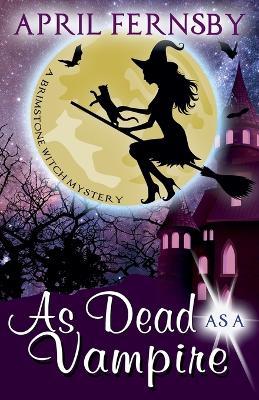 As Dead As A Vampire - April Fernsby - cover