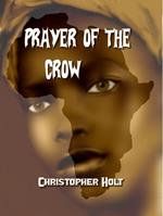 Prayer Of The Crow