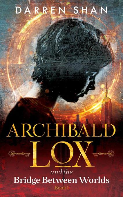 Archibald Lox and the Bridge Between Worlds - Darren Shan - ebook
