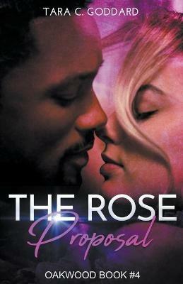 The Rose Proposal - Tara C Goddard - cover