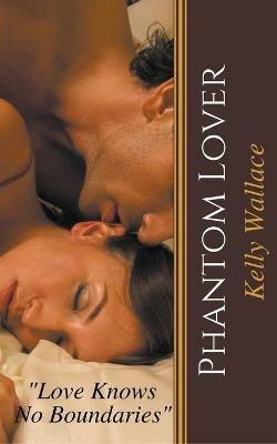 Phantom Lover - Kelly Wallace - cover