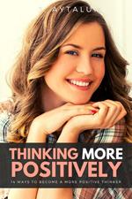 Thinking More Positively