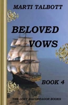 Beloved Vows, Book 4 - Marti Talbott - cover