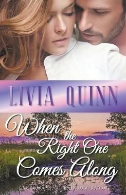 When the Right One Comes Along - Livia Quinn - cover