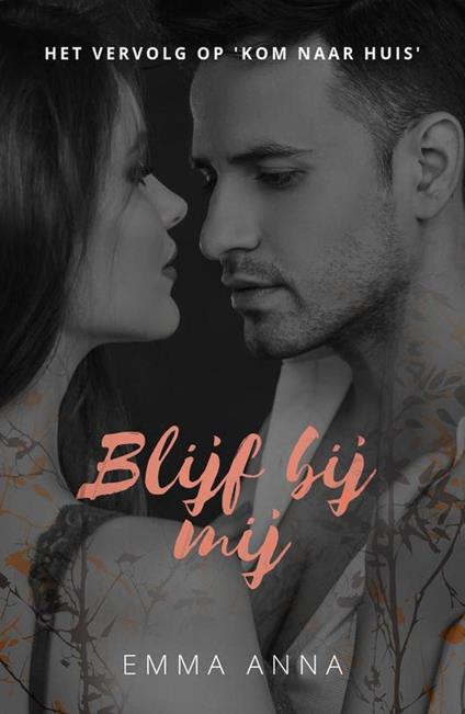 Blijf bij mij - Emma Anna - ebook