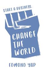 Start a Business, Change the World