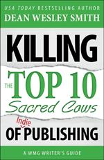 Killing the Top Ten Sacred Cows of Indie Publishing