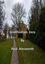 Gratification Zero