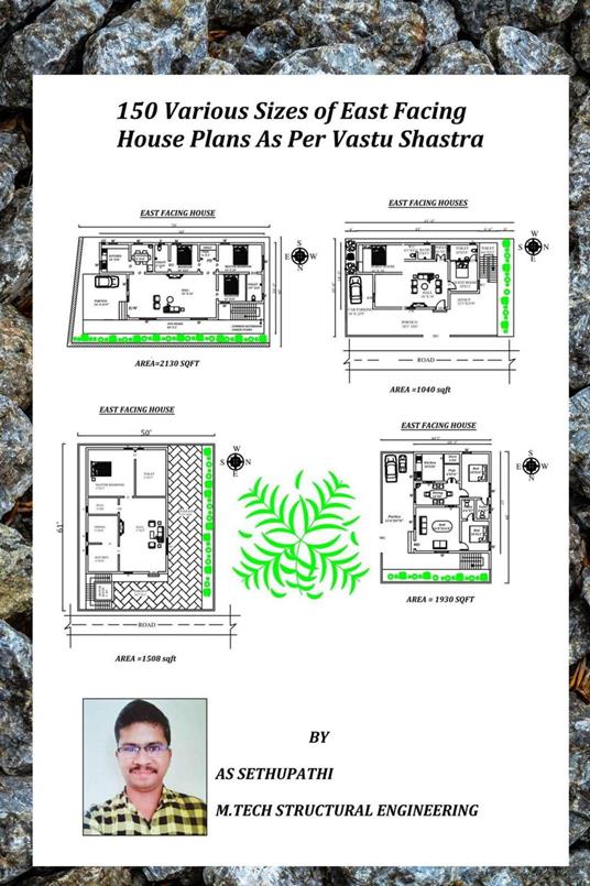 150 Various Sizes of East Facing House Plans As Per Vastu Shastra