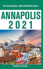 Annapolis - The Delaplaine 2021 Long Weekend Guide