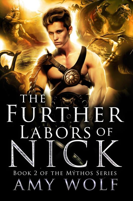 The Further Labors of Nick - Amy Wolf - ebook