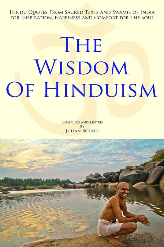 The Wisdom of Hinduism