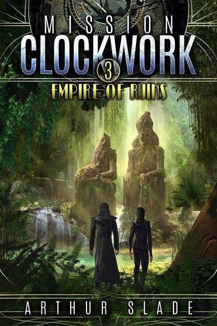 Empire of Ruins - Arthur Slade - ebook