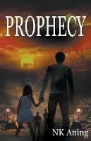 Prophecy - N K Aning - cover