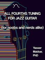 All Fourths Tuning for Jazz Guitar