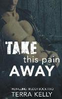 Take This Pain Away - Terra Kelly - cover