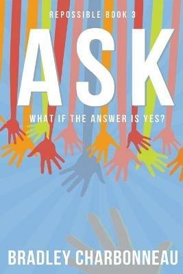 Ask - Bradley Charbonneau - cover