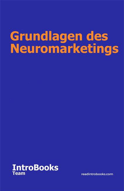 Grundlagen des Neuromarketings