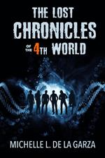 The Lost Chronicles of the 4th World