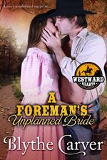 A Foreman’s Unplanned Bride