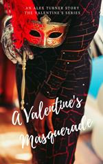 A Valentine's Masquerade