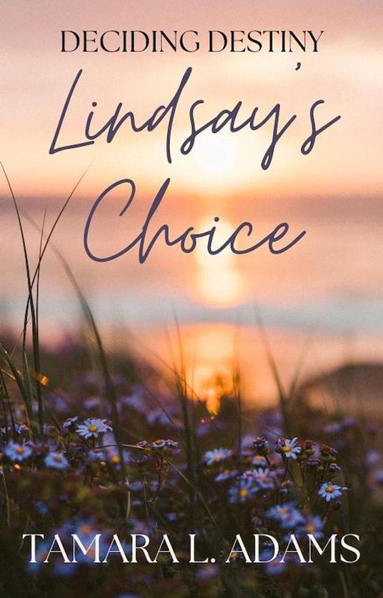 Deciding Destiny: Lindsay's Choice
