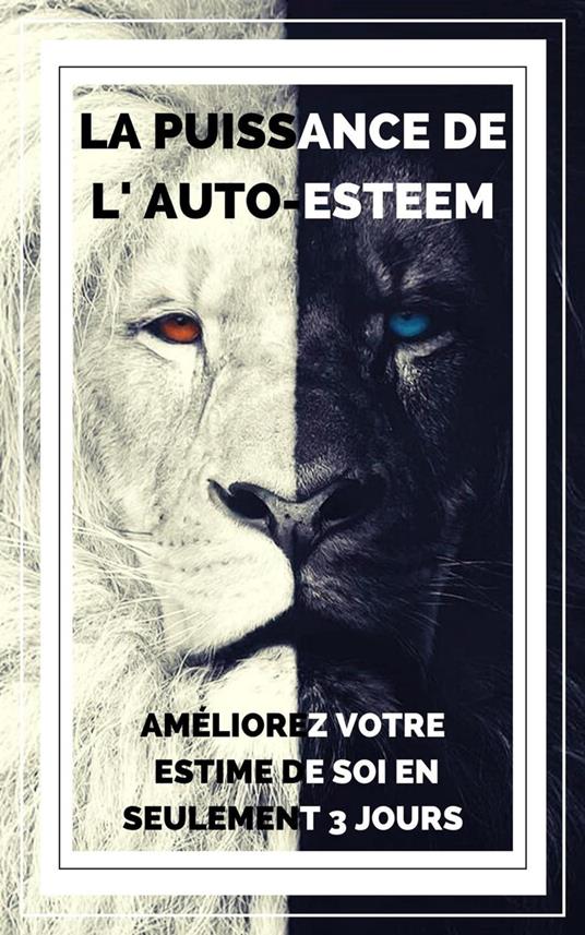 La Puissance de L'auto-esteem