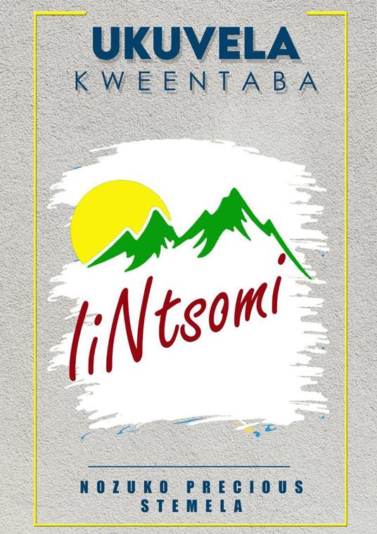 Ukuvela kweeNtaba - Nozuko Stemela - ebook