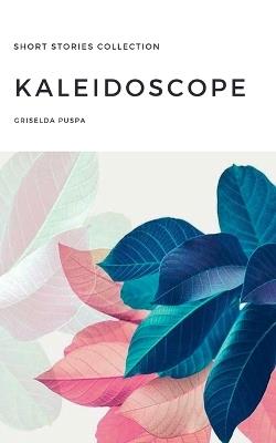 Kaleidoscope - Griselda Puspa - cover