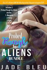 Probed Rough by Aliens Bundle