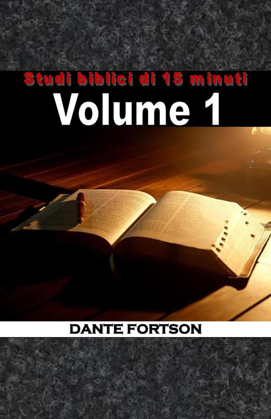 Studi Biblici Di 15 Minuti: Vol. 1 - Dante Fortson - ebook