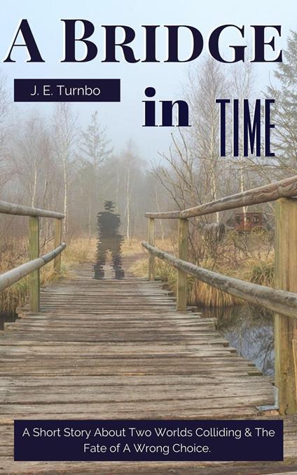 A Bridge In Time