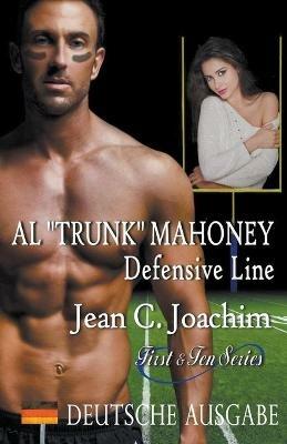 Al Trunk Mahoney, Defensive Line (Deutsche Ausgabe) - Jean C Joachim - cover