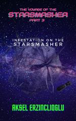 Infestation On The StarSmasher
