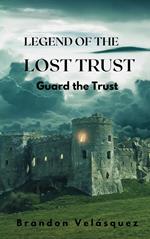 Legend of the Lost Trust