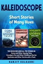 Kaleidoscope: Short Stories of Many Hues