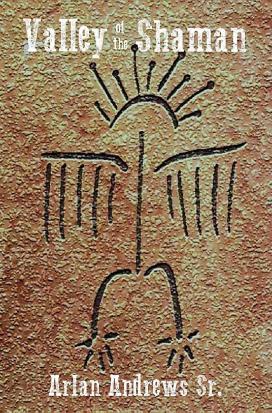 Valley of the Shaman