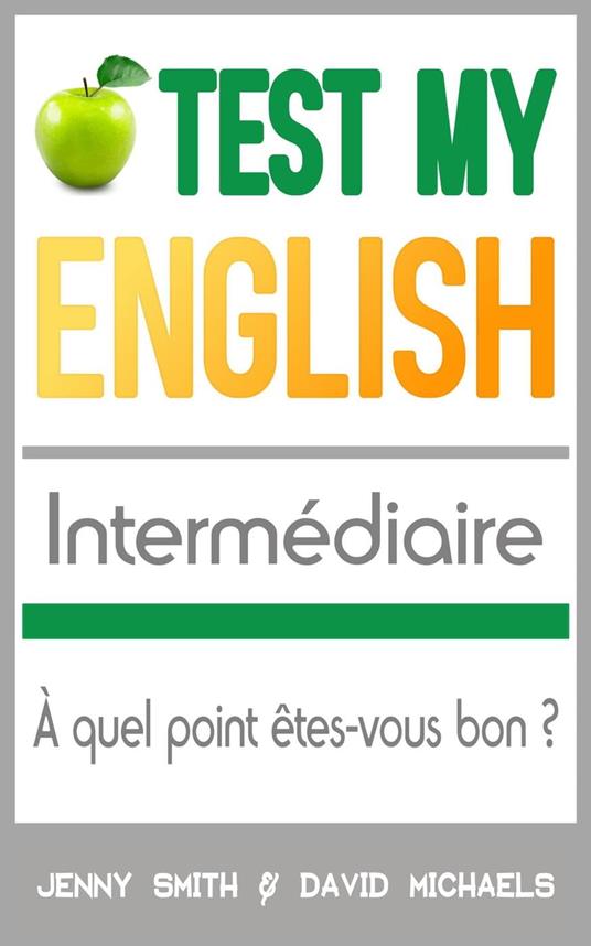 Test My English Intermédiaire: À quel point êtes-vous bon ?