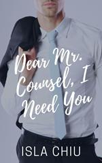 Dear Mr. Counsel, I Need You