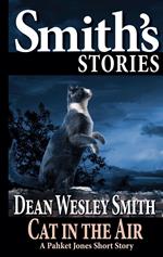 Cat in the Air: A Pakhet Jones Story