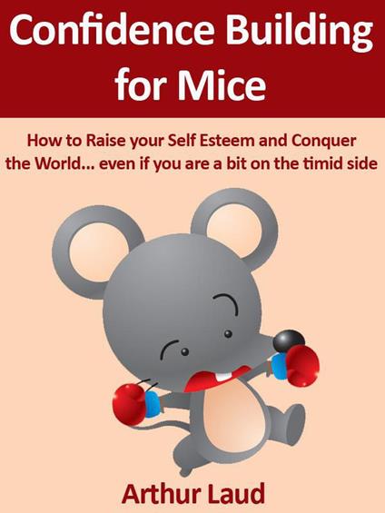 Confidence Building for Mice