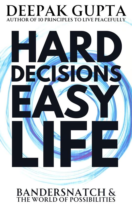 Hard Decisions Easy Life: Bandersnatch & The World of Possibilities