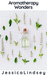 Aromatherapy Wonders