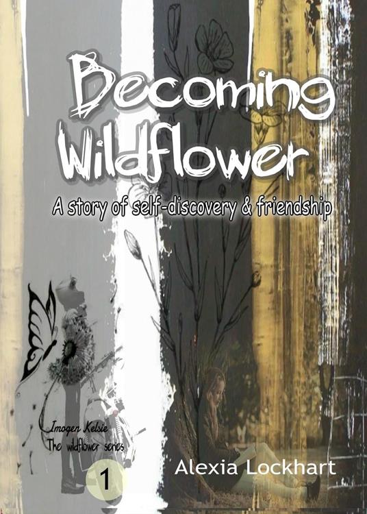 Becoming Wildflower